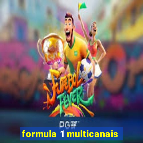 formula 1 multicanais